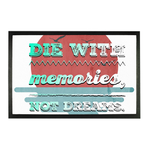 memories not dreams Sublimation Doormat - lashirtco-com